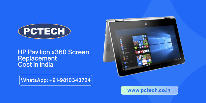 HP Pavilion x360 Laptop Screen Replacement Cost in India