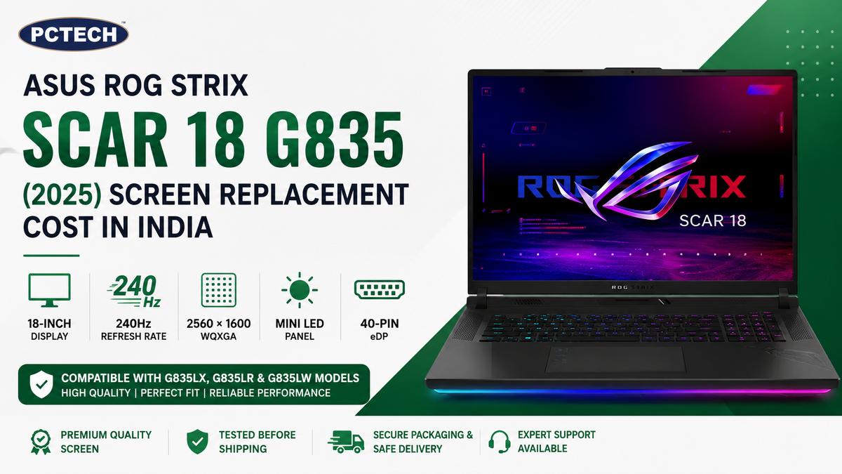 Asus ROG Strix SCAR 18 (2025) G835 Screen Replacement Cost in India: A Comprehensive Guide